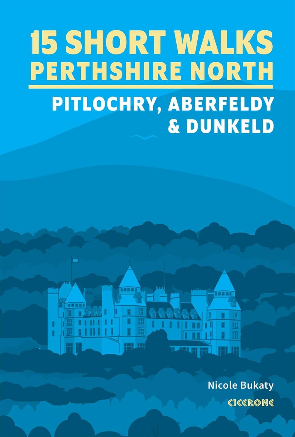 Guide de randonnées (en anglais) - Perthshire North : Pitlochry, Aberfeldy and Dunkeld, 15 Short Walks | Cicerone guide de randonnée Cicerone 