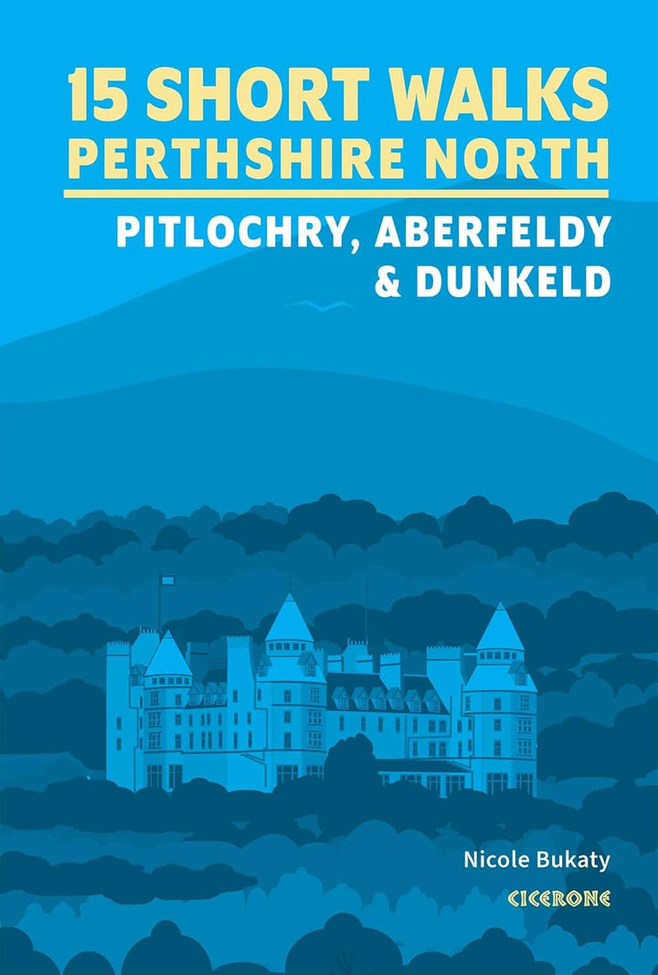 Guide de randonnées (en anglais) - Perthshire North : Pitlochry, Aberfeldy and Dunkeld, 15 Short Walks | Cicerone guide de randonnée Cicerone 
