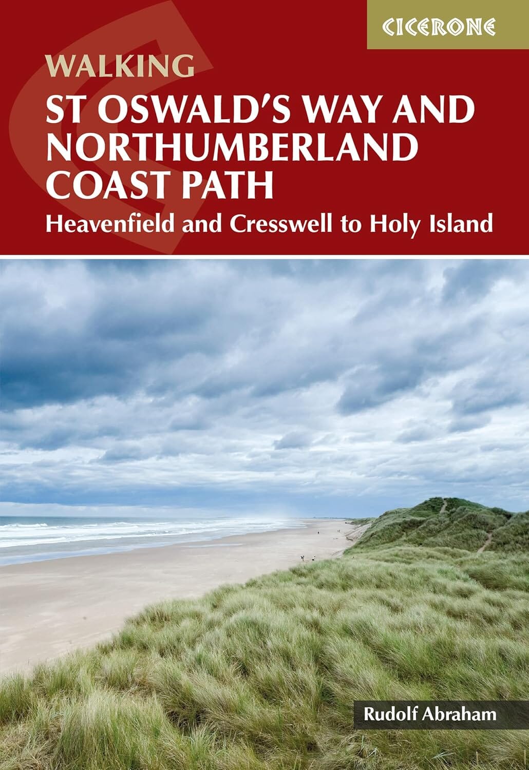 Guide de randonnées (en anglais) - St Oswald's Way and Northumberland Coast Path | Cicerone guide de randonnée Cicerone 