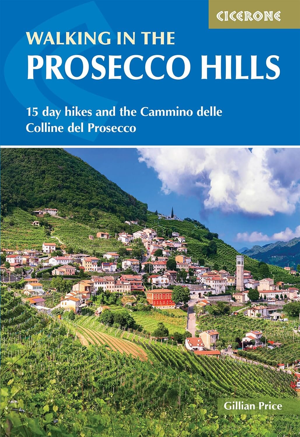 Guide de randonnées (en anglais) - Walking in the Prosecco Hills | Cicerone guide de randonnée Cicerone 