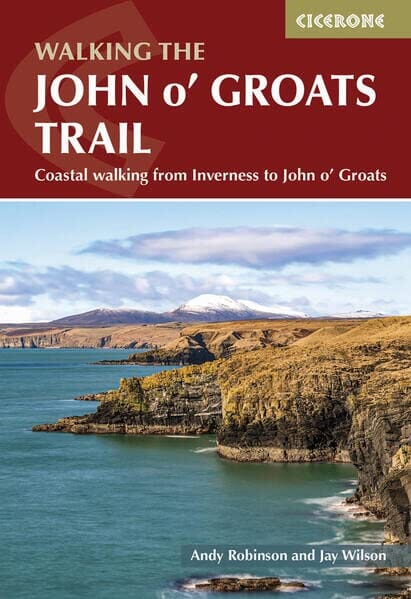 Guide de randonnées (en anglais) - Walking the John o' Groats Trail : Coastal walking from Inverness to John o' Groats | Cicerone guide petit format Cicerone 
