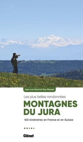 Guide de randonnées - Montagnes du Jura, les plus belles randonnées | Glénat guide de randonnée Glénat 
