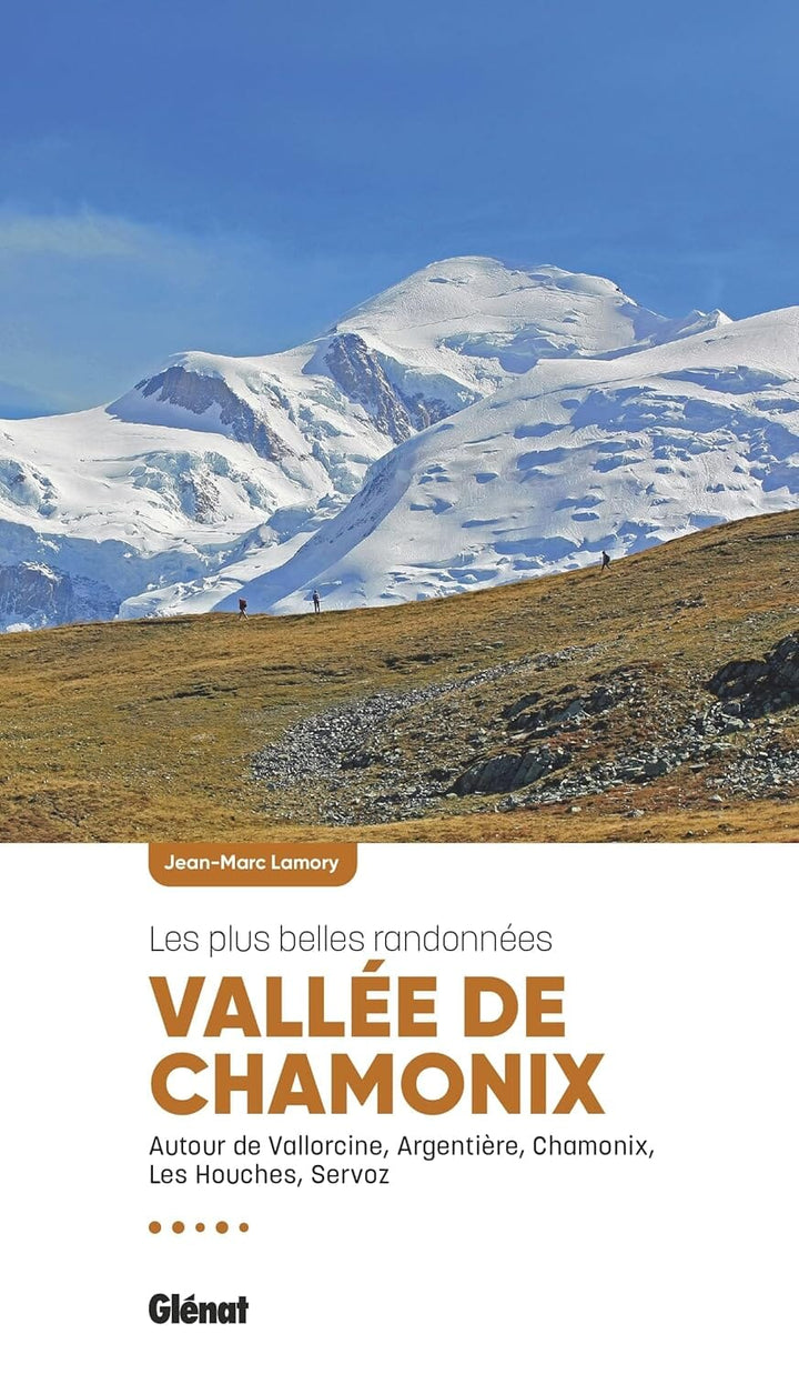 Guide de randonnées - Vallée de Chamonix, les plus belles randonnées | Glénat guide de randonnée Glénat 