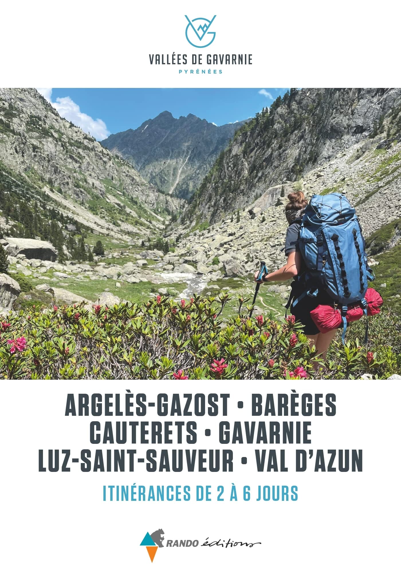 Guide de randonnées - Vallée de Gavarnie : itinérances de 2 à 6 jours: Argelès-Gazost, Barèges, Cauterets, Gavarnie, Luz-Saint-Sauveur, Val d'Azun | Rando Editions guide de randonnée Rando Editions