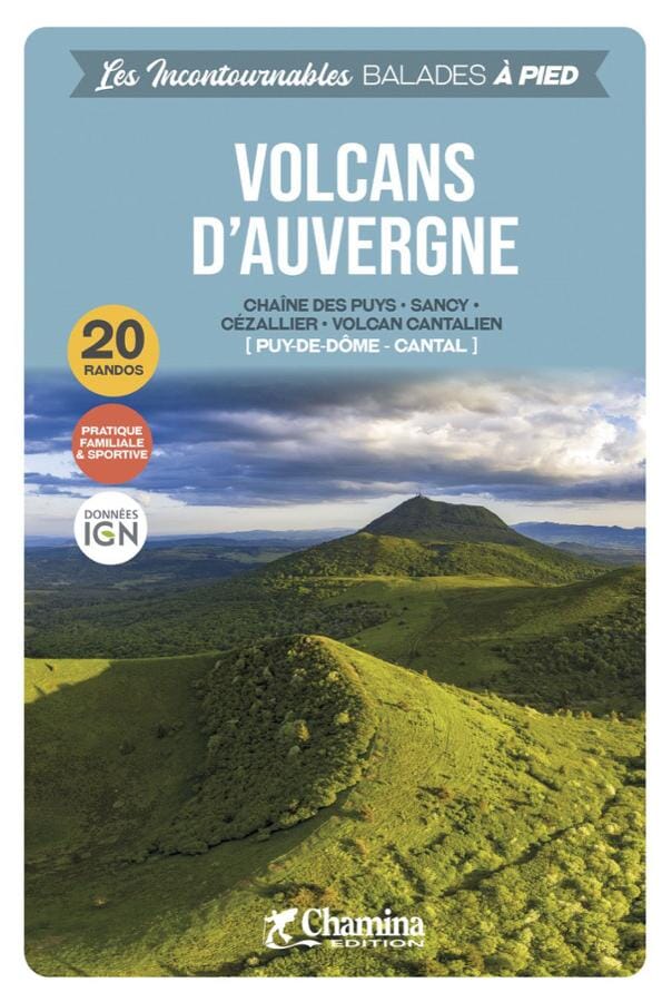 Guide de randonnées - Volcans d'Auvergne | Chamina guide de randonnée Chamina
