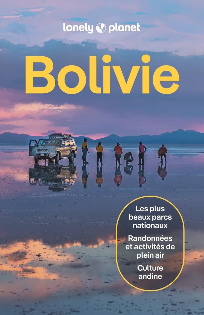 Guide de voyage - Bolivie - Édition 2025 | Lonely Planet guide de voyage Lonely Planet 