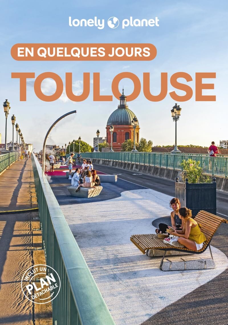 Guide de voyage de poche - Toulouse en quelques jours 2026/27 | Lonely Planet guide de voyage Lonely Planet