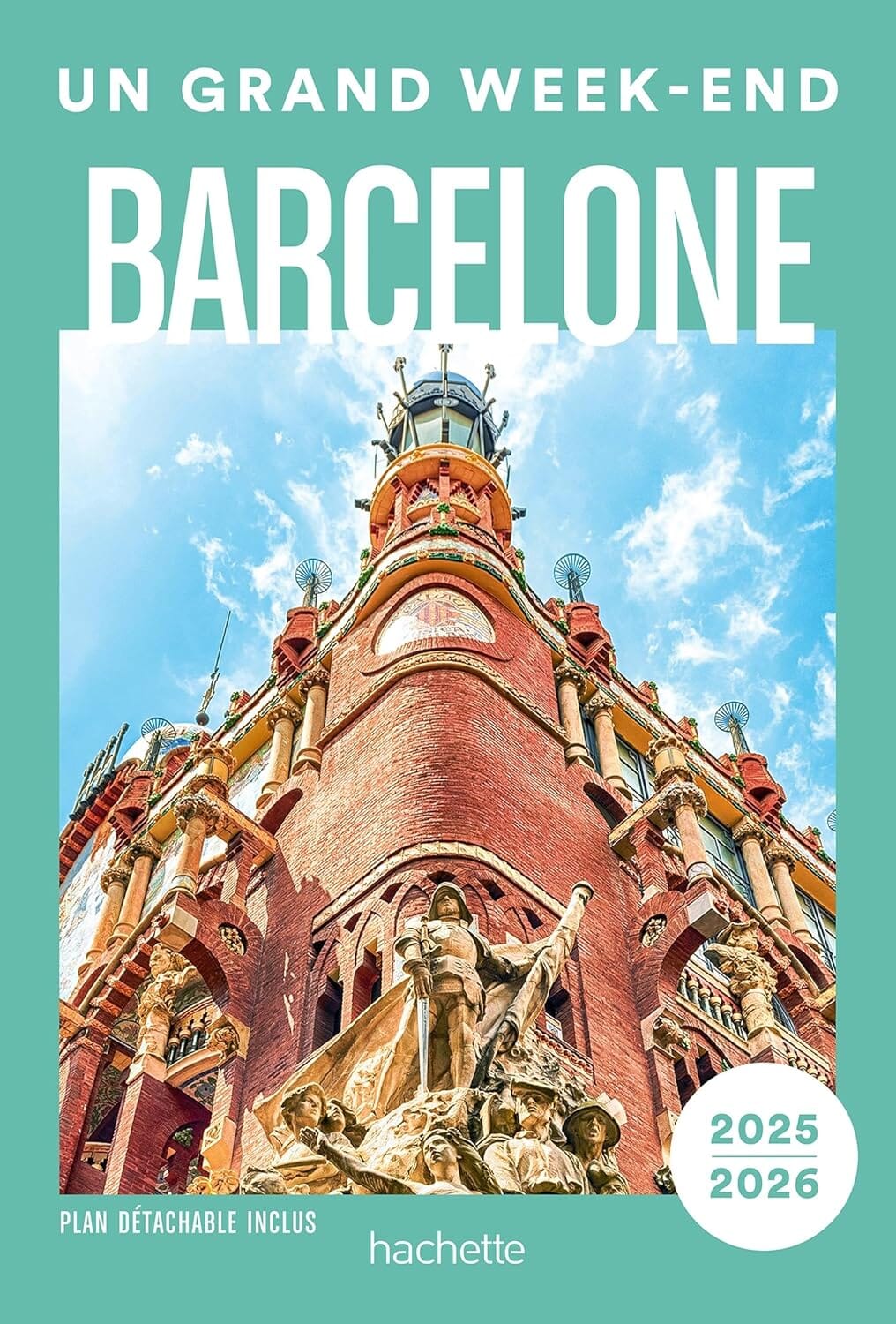 Guide de voyage de poche - Un Grand Week-end à Barcelone 2025 | Hachette guide de voyage Hachette 