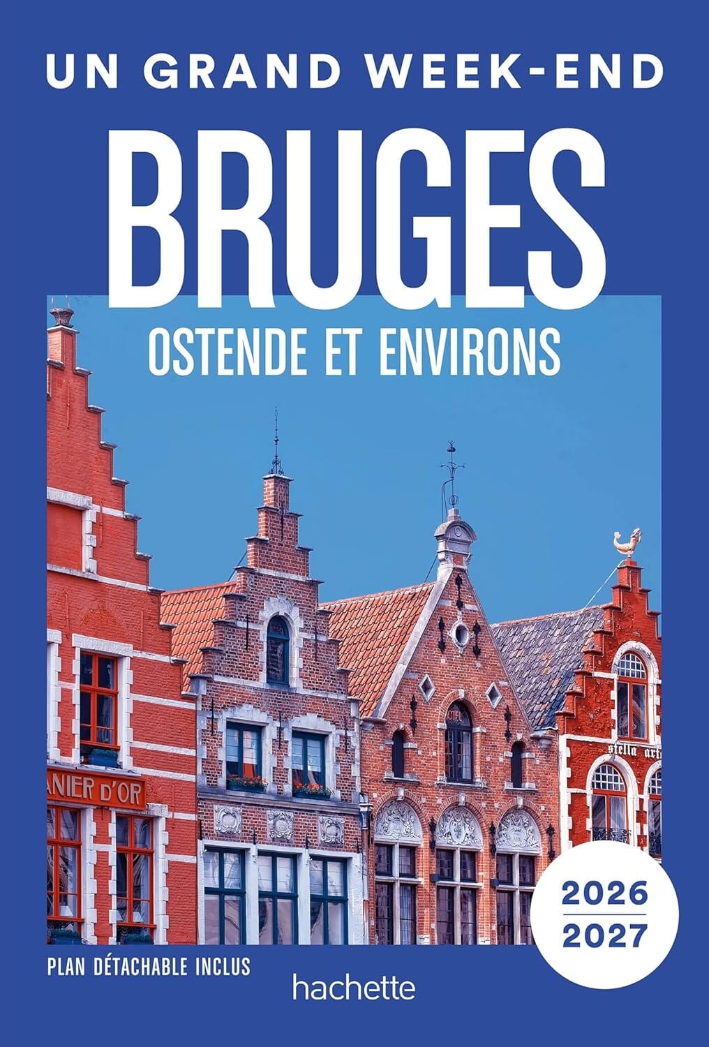 Guide de voyage de poche - Un Grand Week-end à Bruges, Ostende et env. 2026/27 | Hachette guide de voyage Hachette 