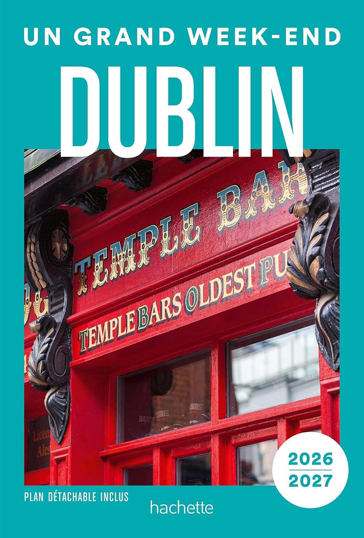 Guide de voyage de poche - Un Grand Week-end à Dublin 2026/27 | Hachette guide de voyage Hachette