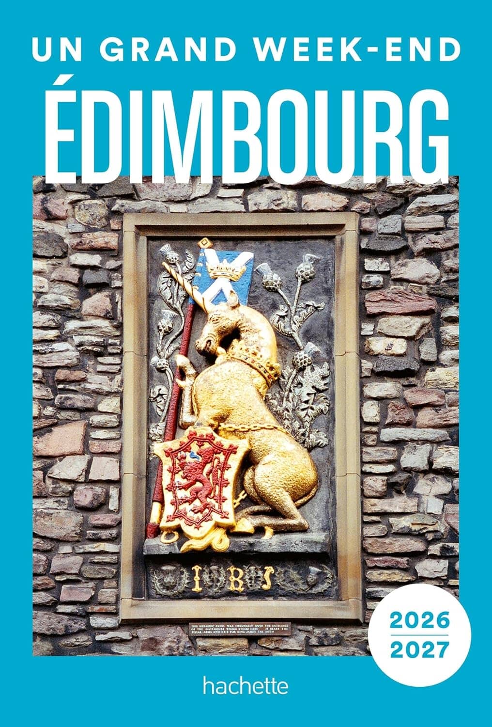 Guide de voyage de poche - Un Grand Week-end à Edimbourg 2026/27 | Hachette guide de voyage Hachette 