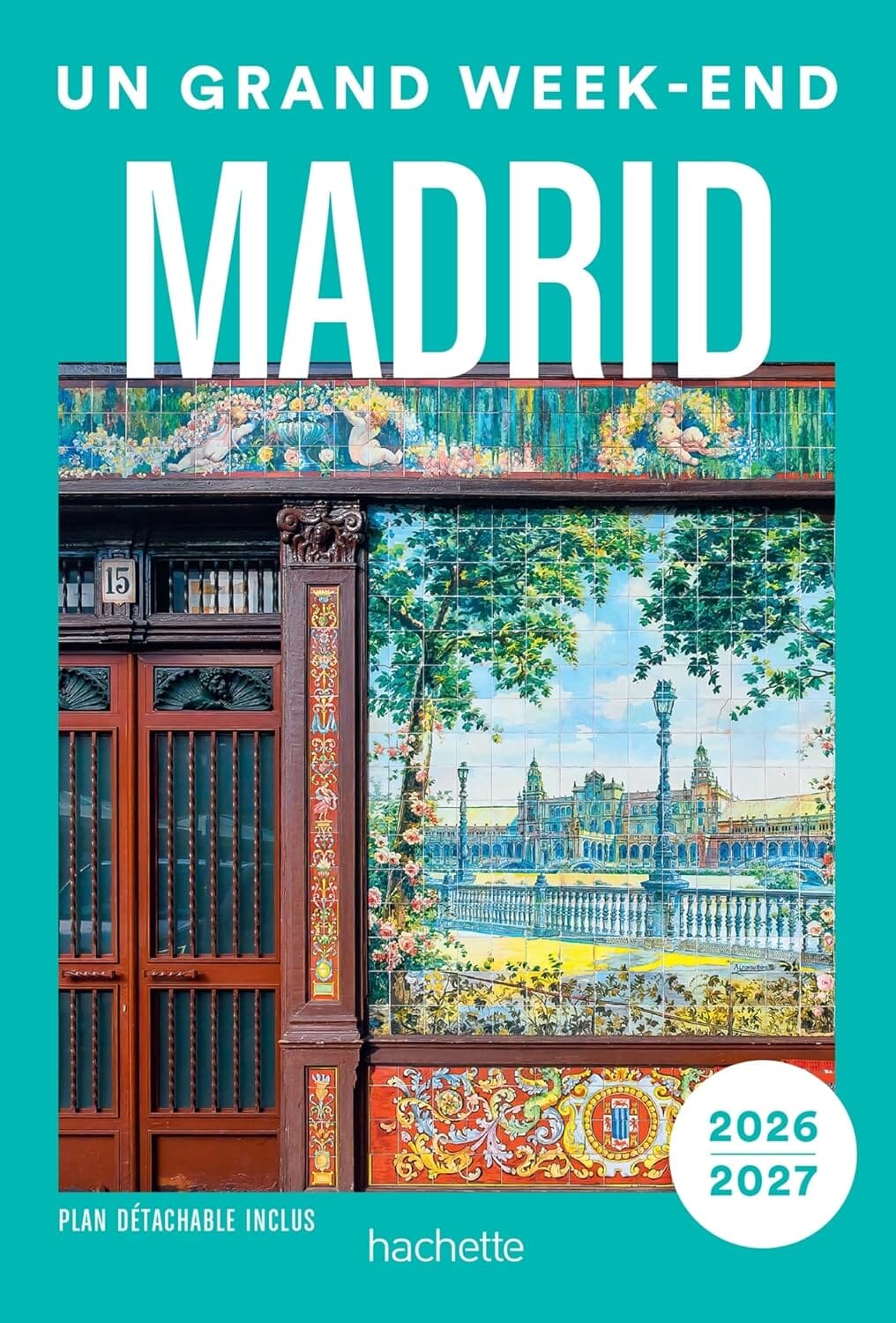 Guide de voyage de poche - Un Grand Week-end à Madrid 2026/27 | Hachette guide de voyage Hachette 