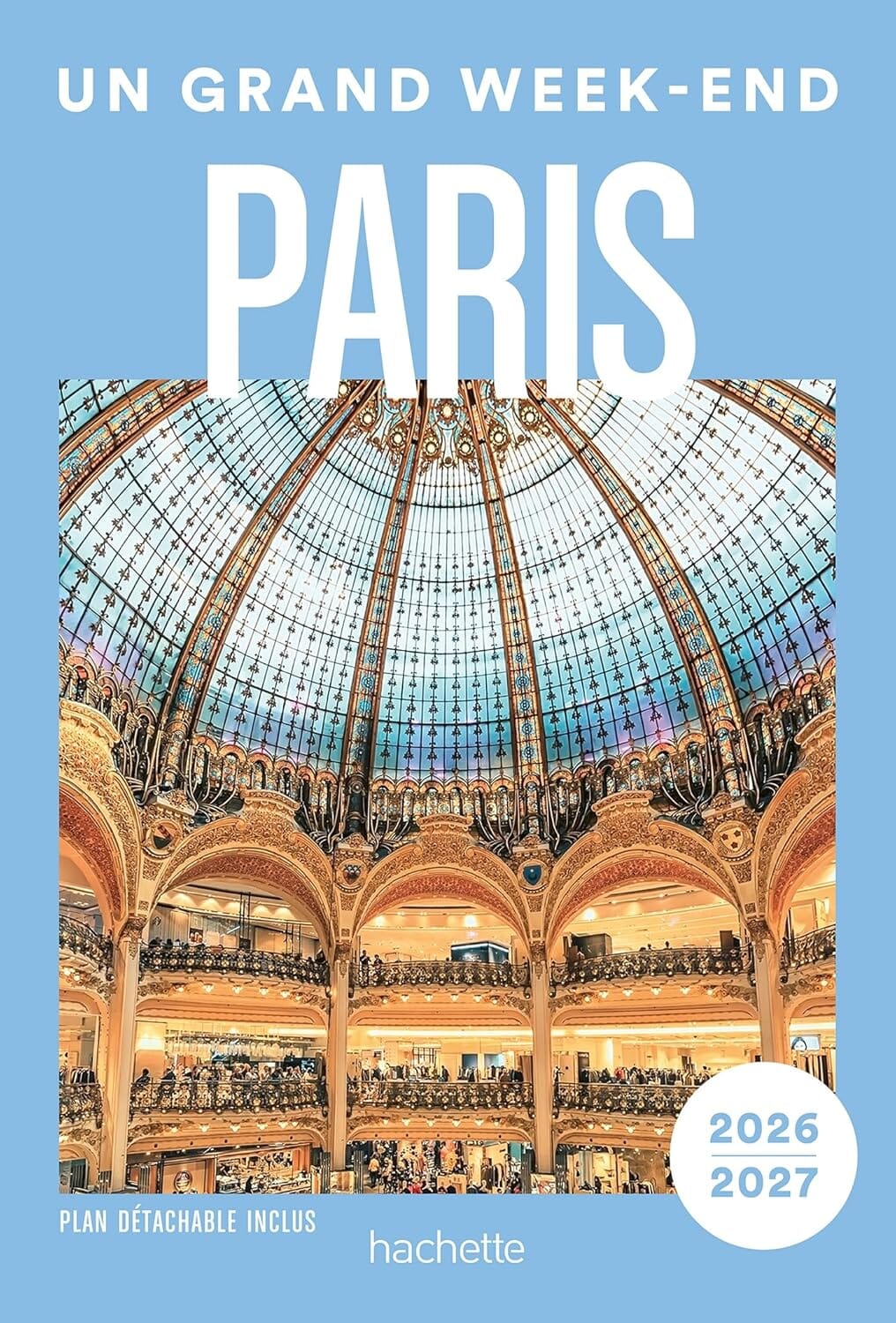 Guide de voyage de poche - Un Grand Week-end à Paris 2025 | Hachette guide de voyage Hachette 