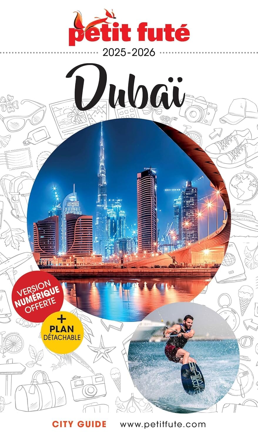 Guide de voyage - Dubaï 2025/26 | Petit Futé guide de voyage Petit Futé 