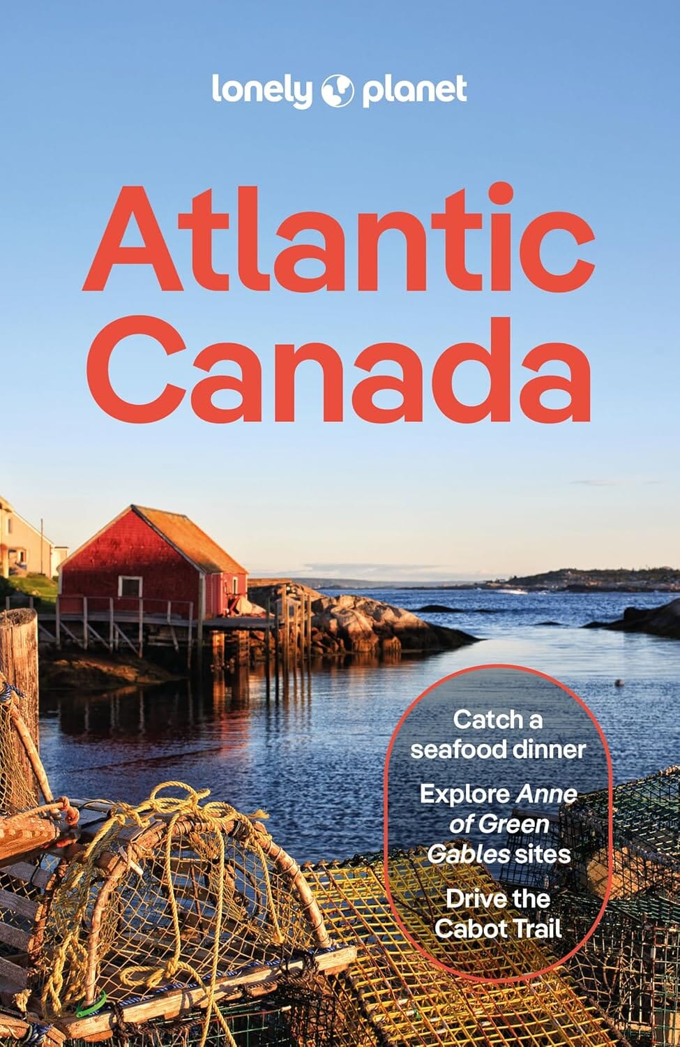 Guide de voyage (en anglais) - Atlantic Canada :Nova Scotia, New Brunswick, Prince Edward Island, Labrador & Newfoundland 2026 | Lonely Planet guide de voyage Lonely Planet EN 