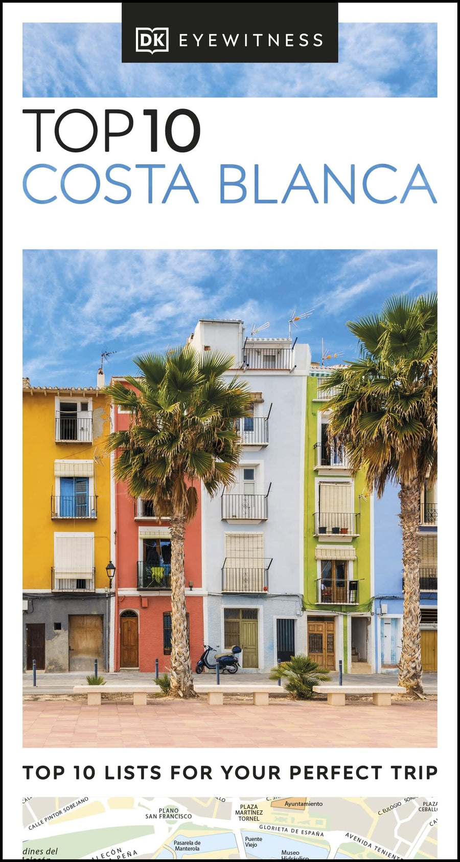 Guide de voyage (en anglais) - Costa Blanca Top 10 | Eyewitness guide de voyage Eyewitness 