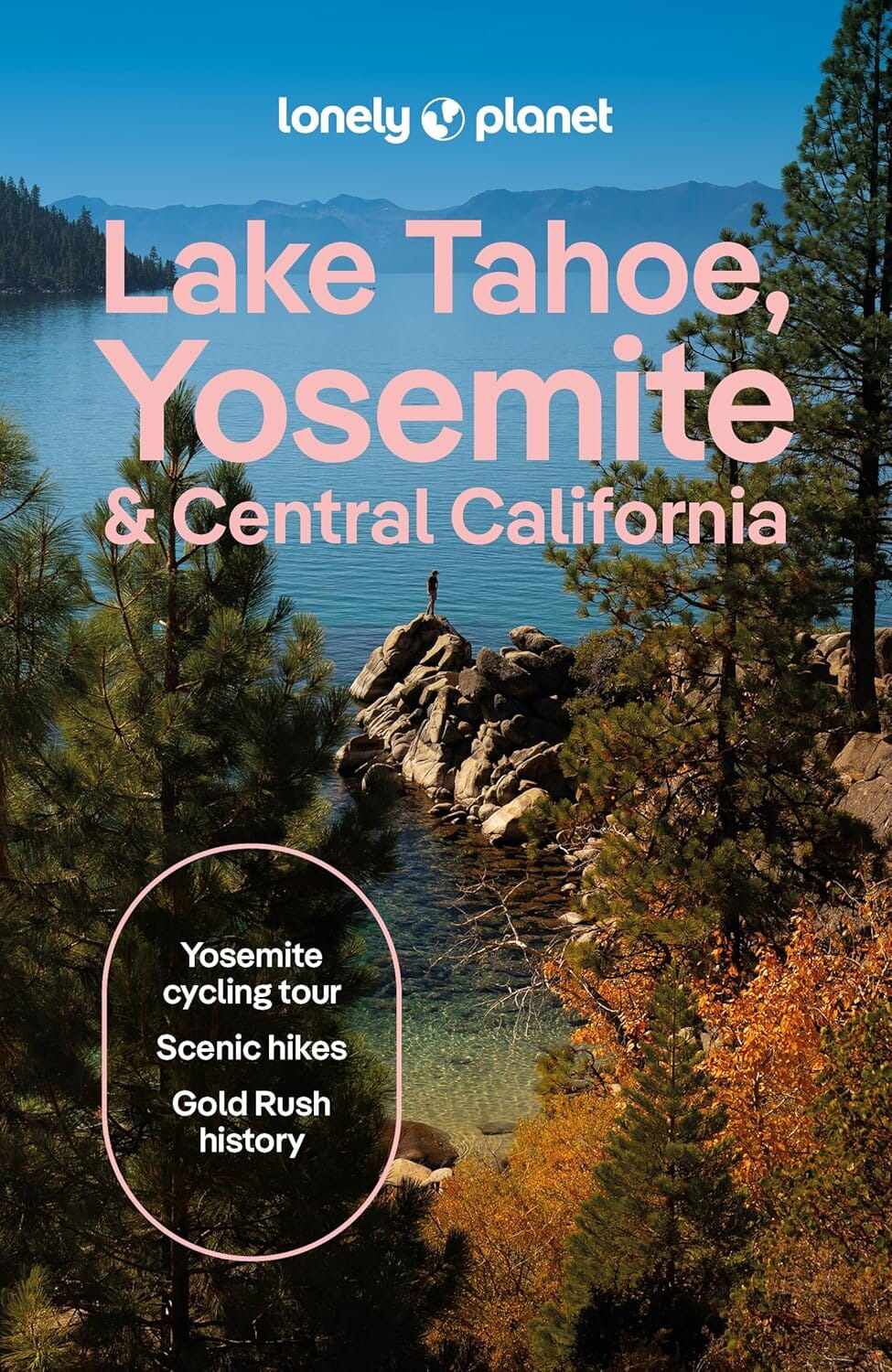 Guide de voyage (en anglais) - Lake Tahoe, Yosemite, Central California 2026 | Lonely Planet guide de voyage Lonely Planet EN 