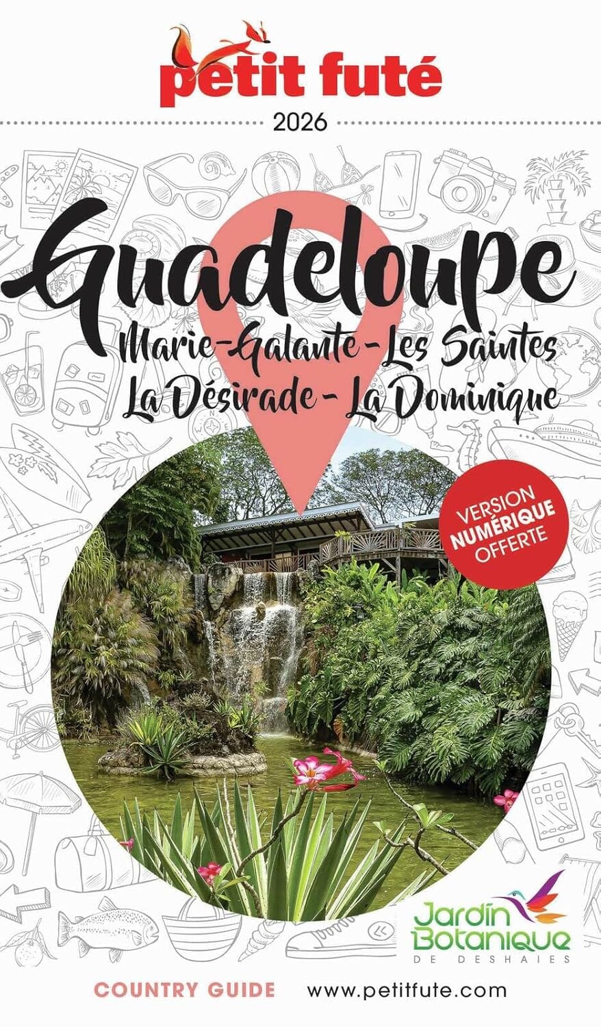 Guide de voyage - Guadeloupe, Les Saintes, Marie-Galante, La Désirade, La Dominique 2026 | Petit Futé guide de voyage Petit Futé 