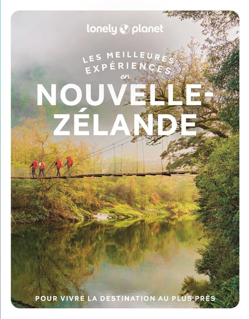 Guide de voyage - Les meilleurs expériences en Nouvelle Zélande - Édition 2025 | Lonely Planet guide de voyage Lonely Planet 