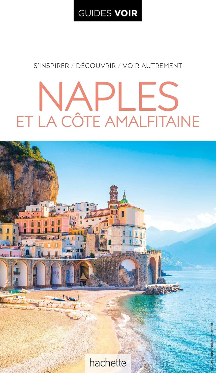 Guide de voyage - Naples & la côte amalfitaine - Édition 2025 | Guides Voir guide de voyage Guides Voir 
