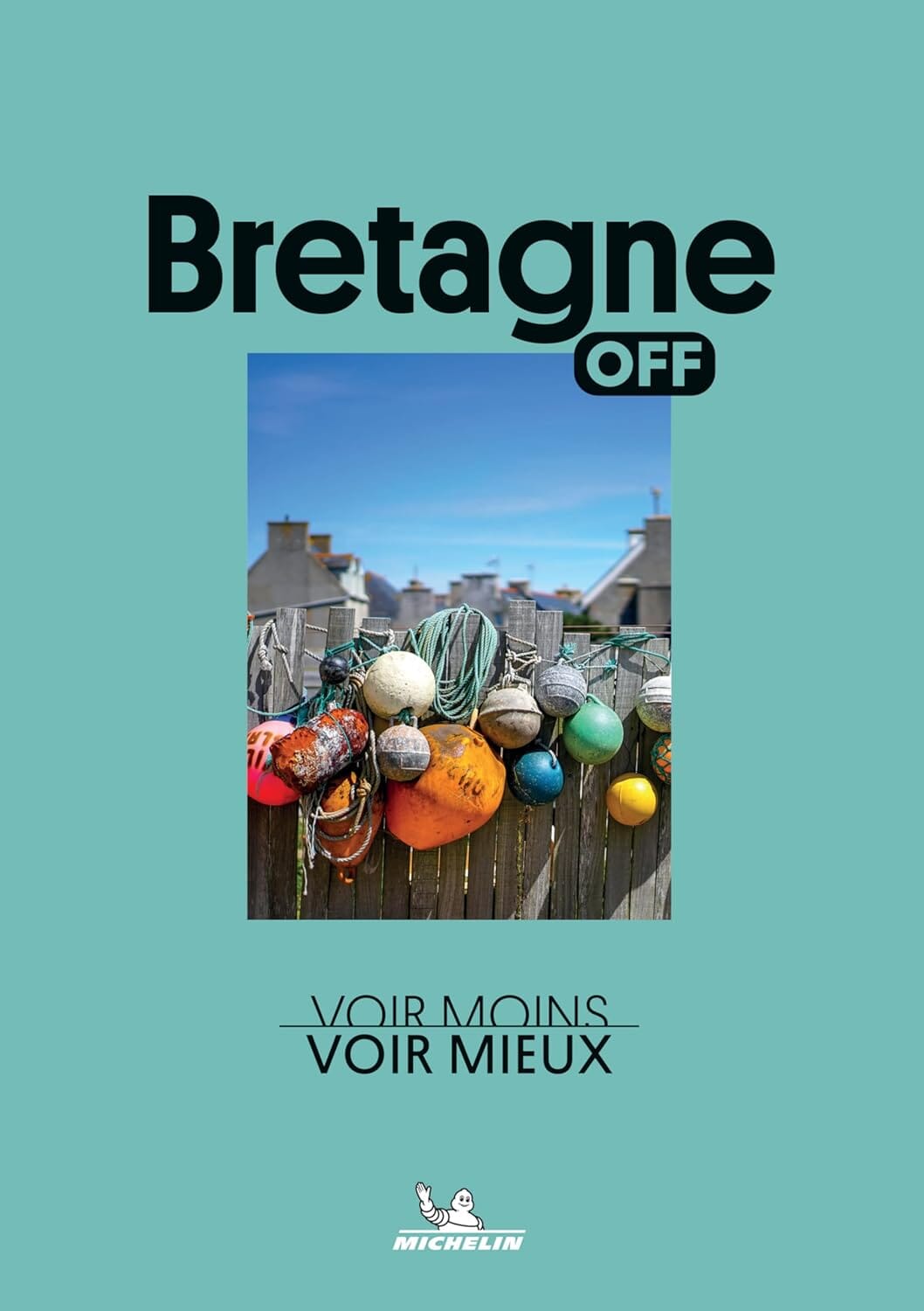Guide de voyage Off - Bretagne 2026 | Michelin guide de voyage Michelin 