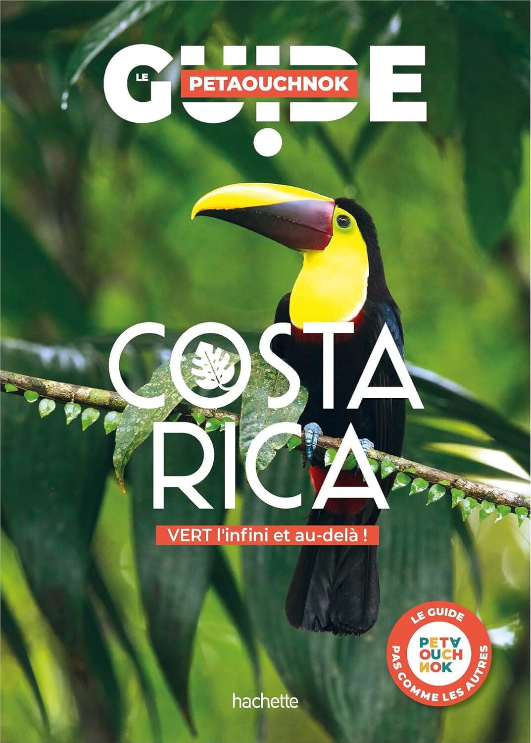 Guide de voyage Petaouchnok - Costa Rica - Édition 2025 | Hachette guide de voyage Hachette 