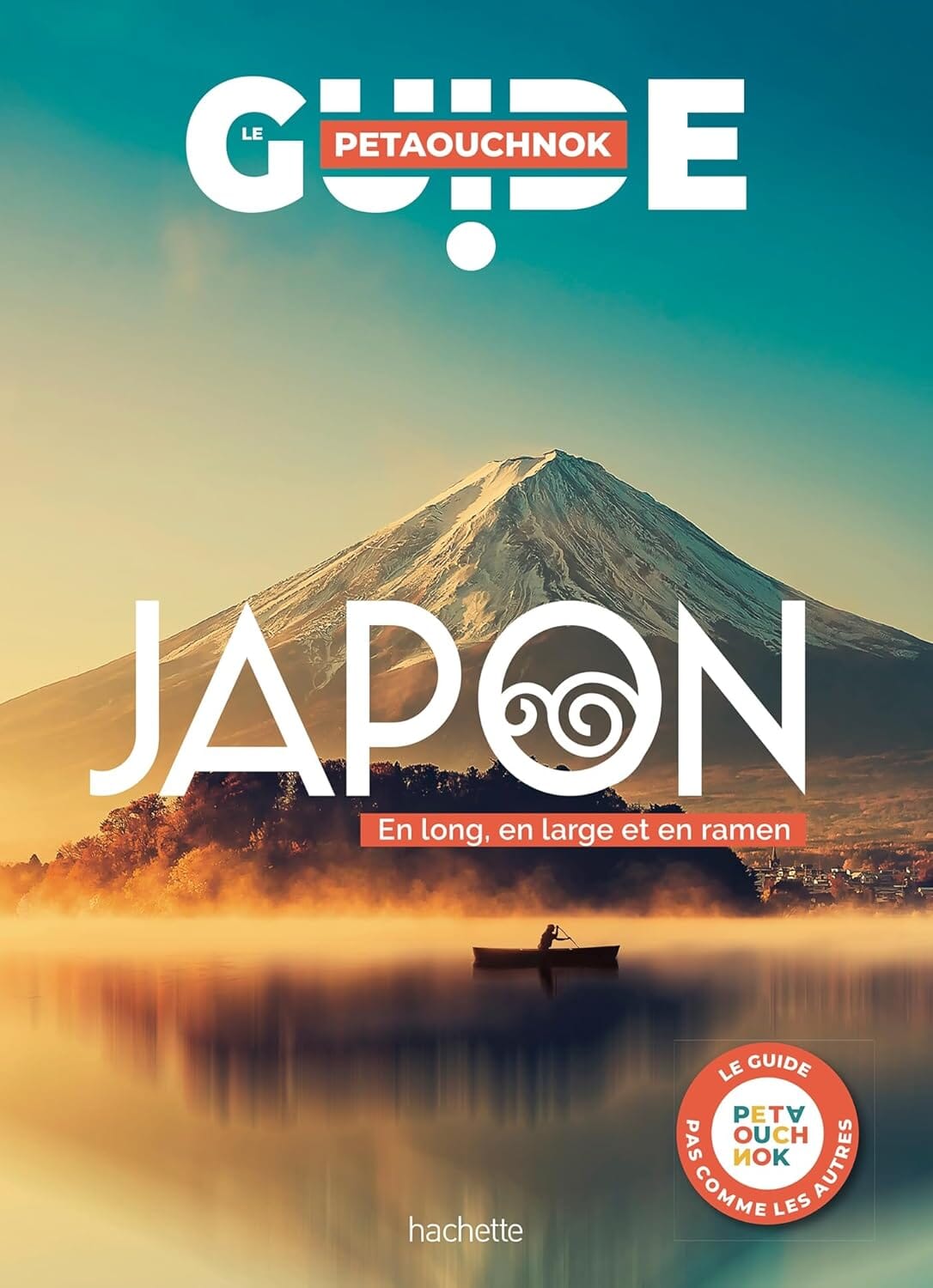 Guide de voyage Petaouchnok - Japon - Édition 2025 | Hachette guide de voyage Hachette 