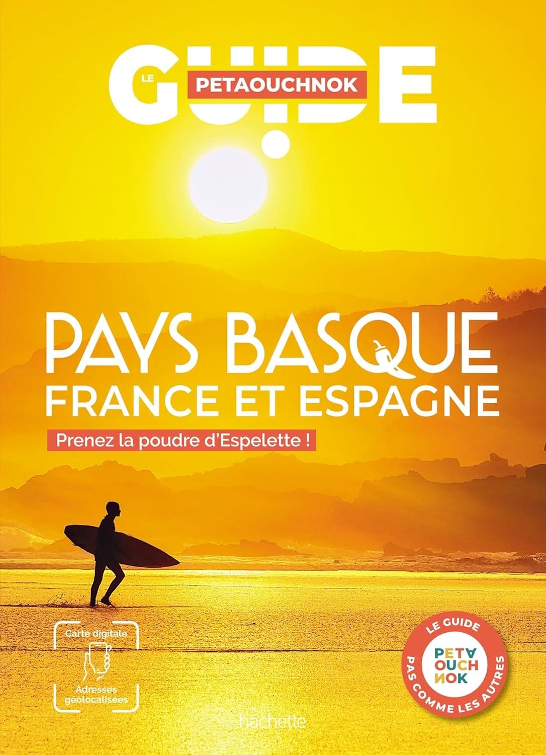 Guide de voyage Petaouchnok - Pays basque (France et Espagne) 2026 | Hachette guide de voyage Hachette 