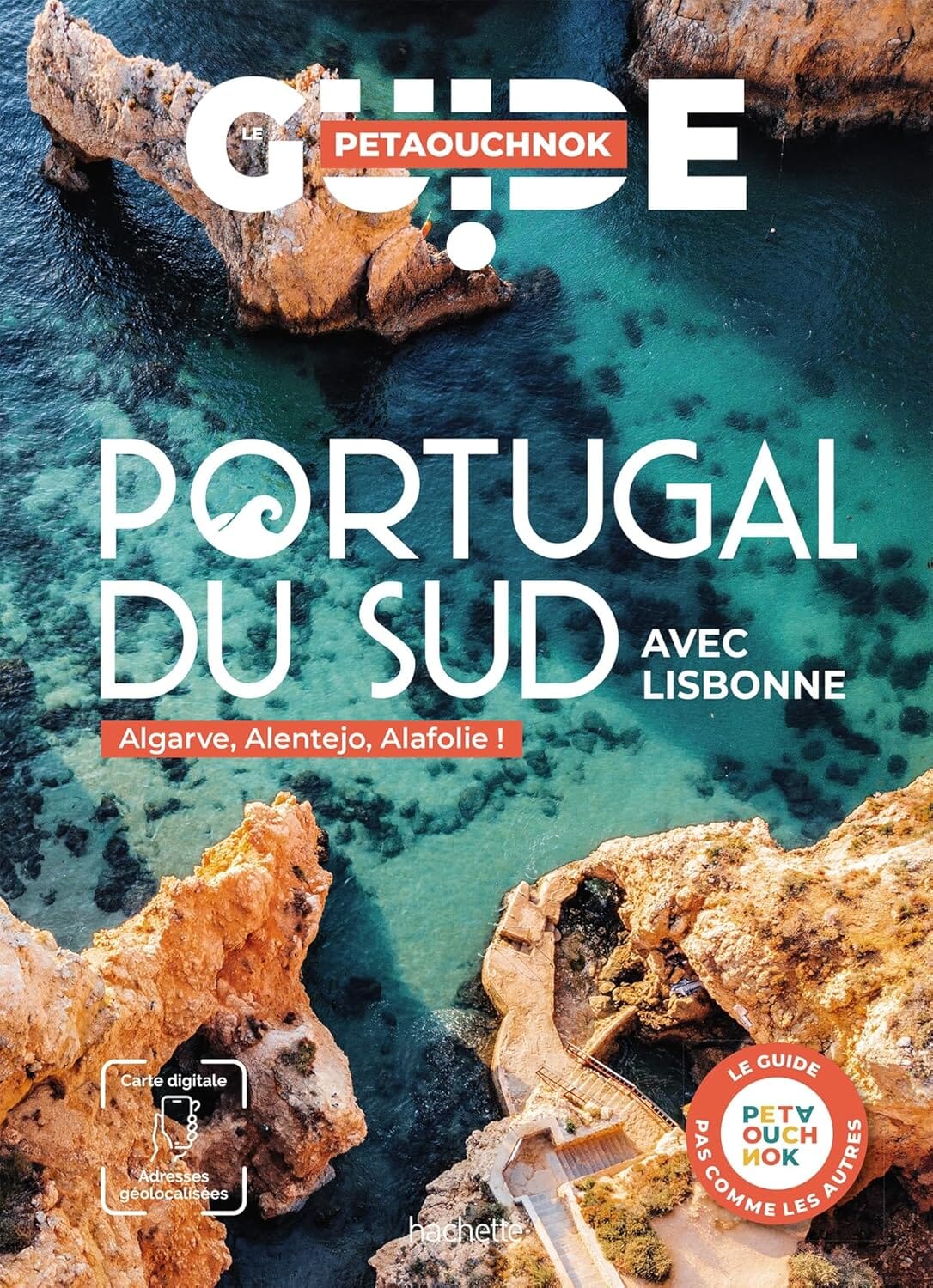 Guide de voyage Petaouchnok - Portugal du Sud, avec Lisbonne 2026 | Hachette guide de voyage Hachette 
