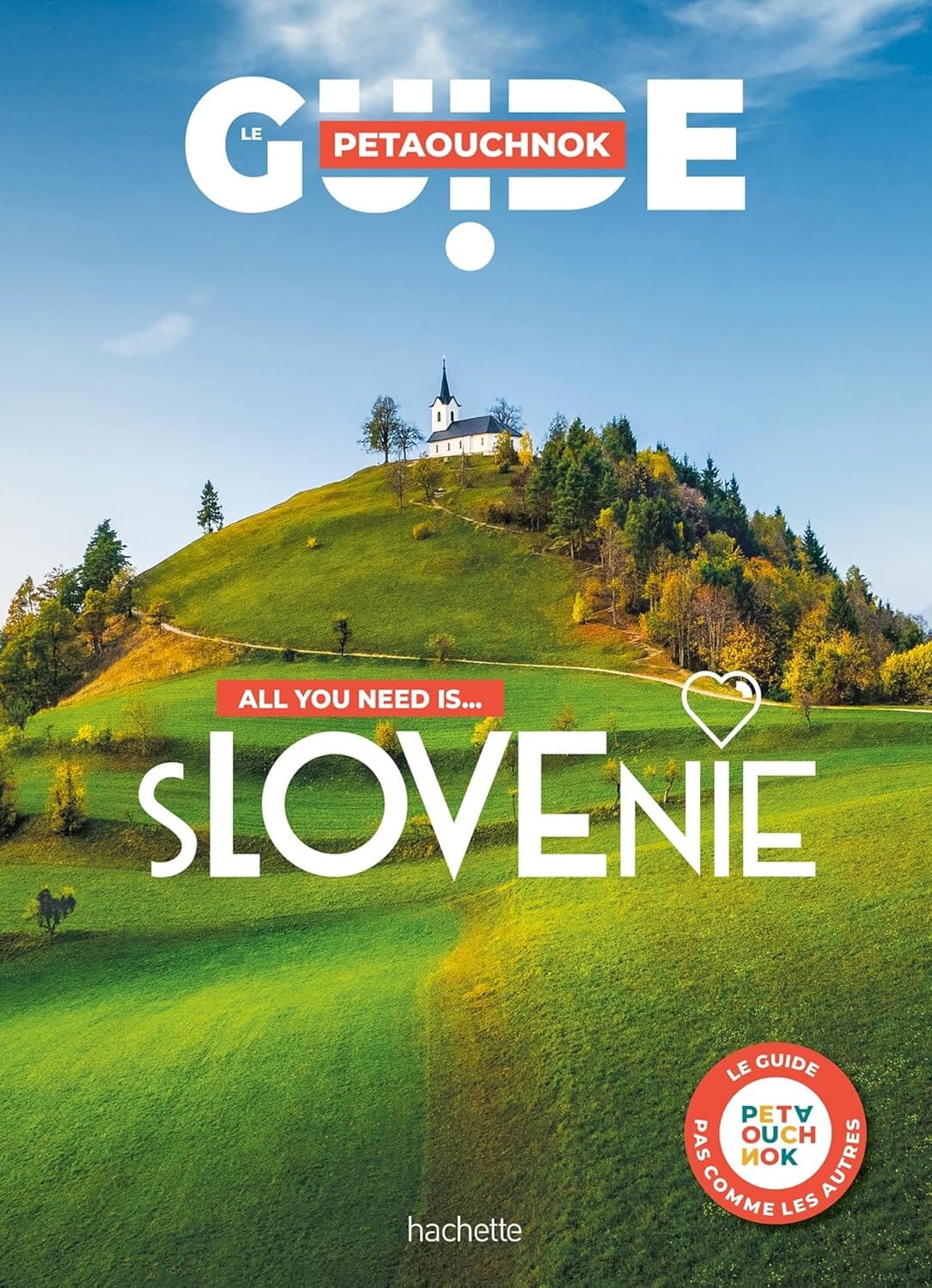 Guide de voyage Petaouchnok - Slovénie - Édition 2025 | Hachette guide de voyage Hachette 