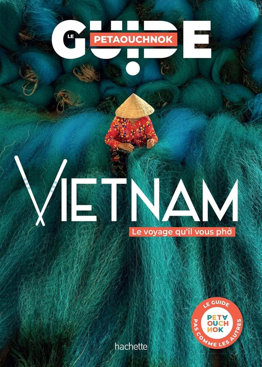 Guide de voyage Petaouchnok - Vietnam - Édition 2025 | Hachette guide de voyage Hachette 