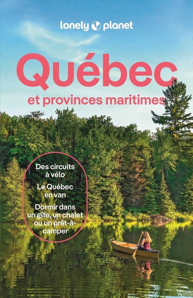 Guide de voyage - Québec & Provinces Maritimes - Édition 2025 | Lonely Planet guide de voyage Lonely Planet 