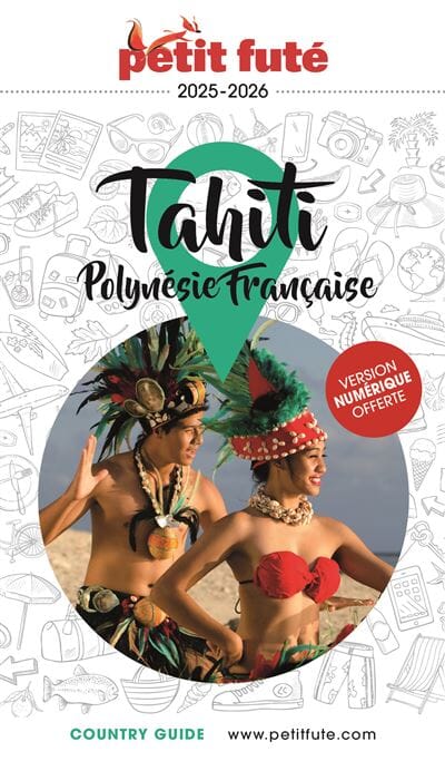 Guide de voyage - Tahiti, Polynésie française 2025/26 | Petit Futé guide de voyage Petit Futé 