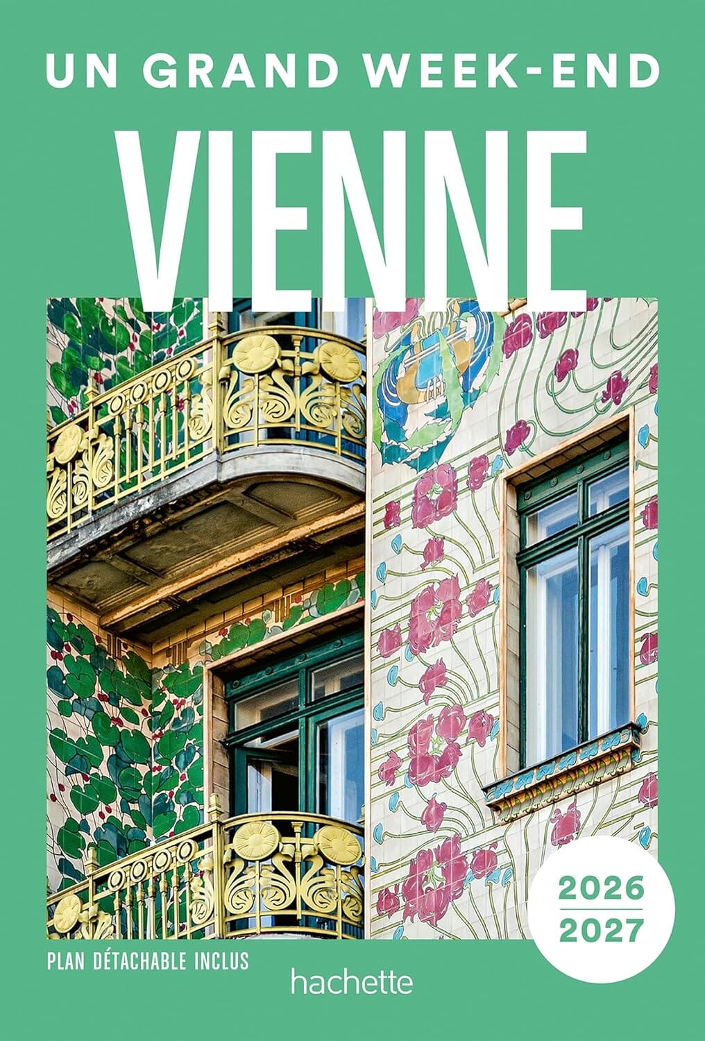 Guide de voyage - Un Grand Week-end à Vienne (Autriche) 2026/27 | Hachette guide de voyage Hachette 