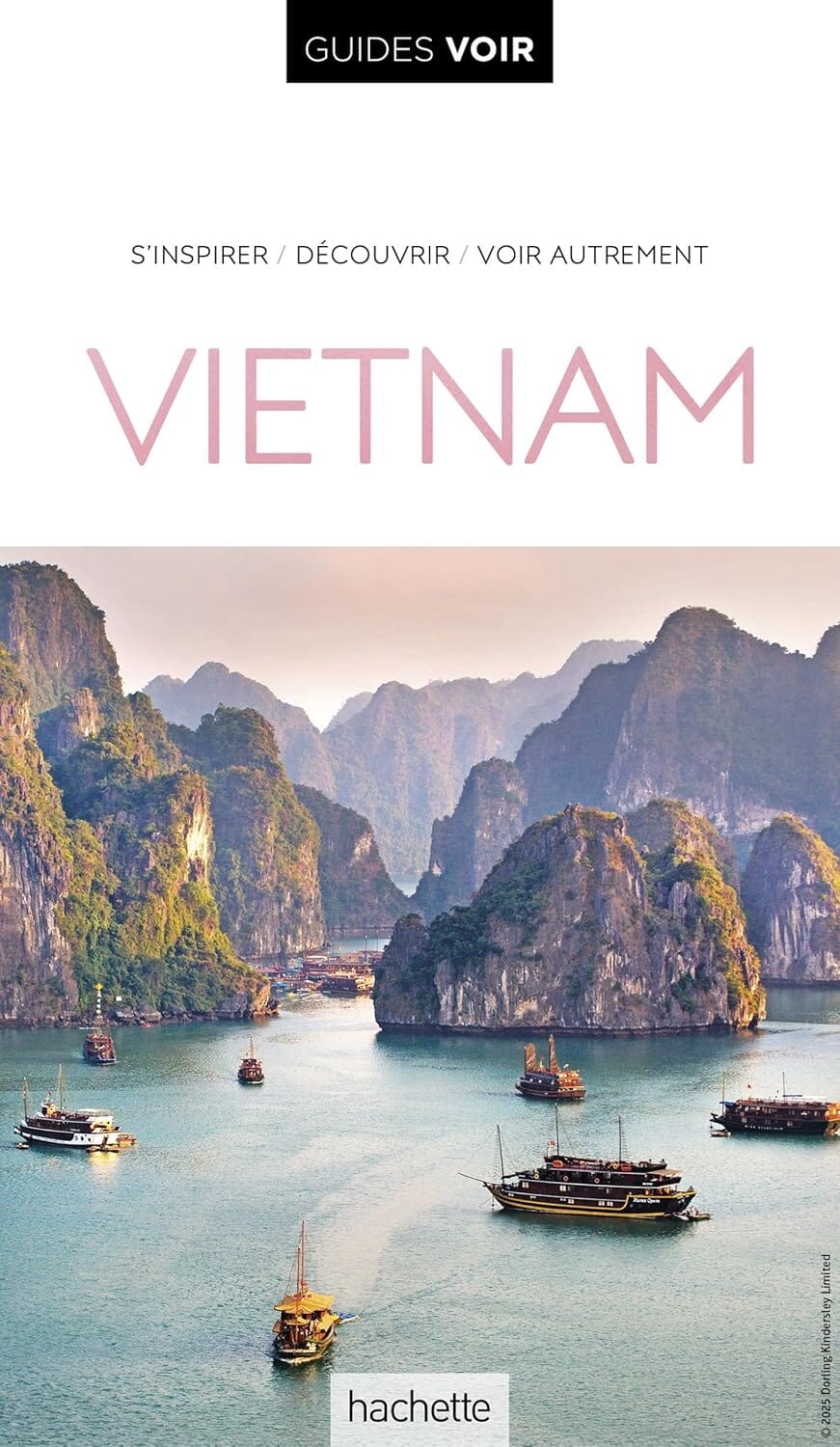 Guide de voyage - Vietnam - Édition 2025 | Guides Voir guide de voyage Guides Voir 
