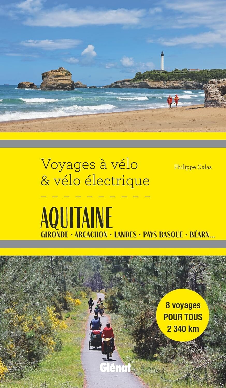 Guide de voyages à vélo et vélo électrique - Aquitaine | Glénat guide cycliste Glénat