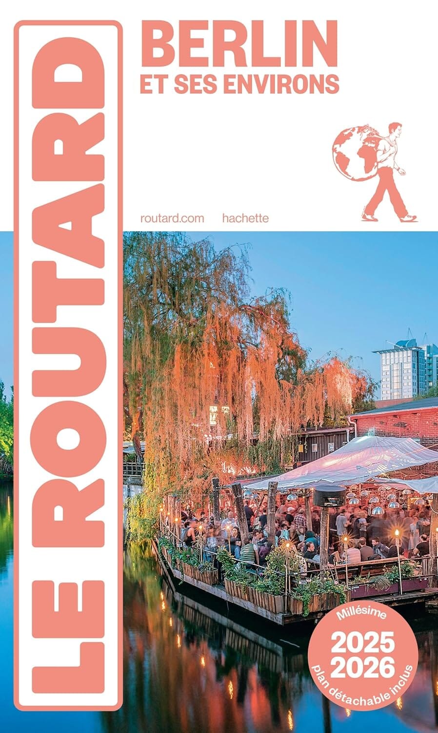 Guide du Routard - Berlin et ses environs + plan 2025/26 | Hachette guide de voyage Hachette 