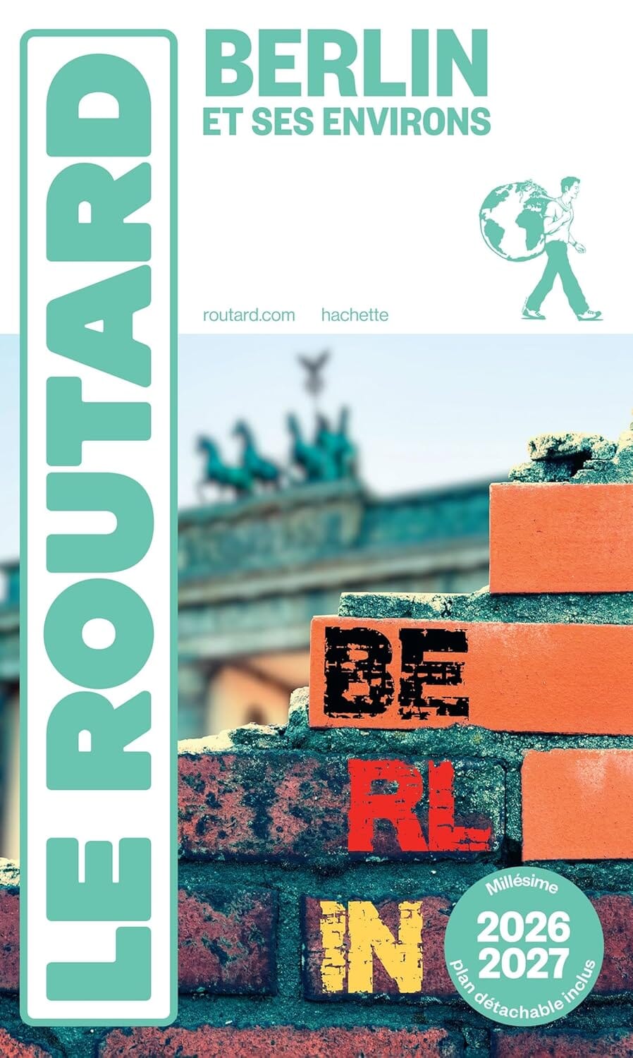 Guide du Routard - Berlin et ses environs + plan 2026/27 | Hachette guide de voyage Hachette 