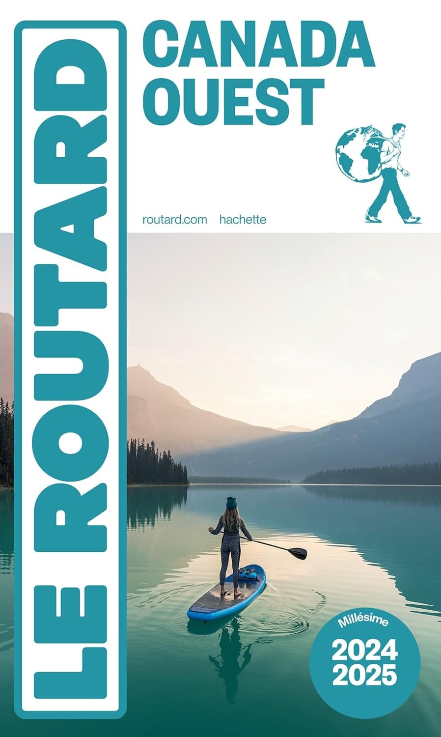 Guide du Routard - Canada Ouest 2024/25 | Hachette guide de voyage Hachette 