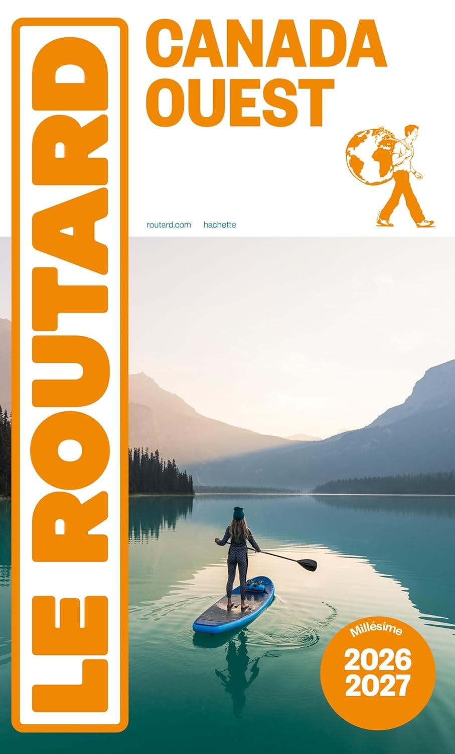 Guide du Routard - Canada Ouest 2026/27 | Hachette guide de voyage Hachette