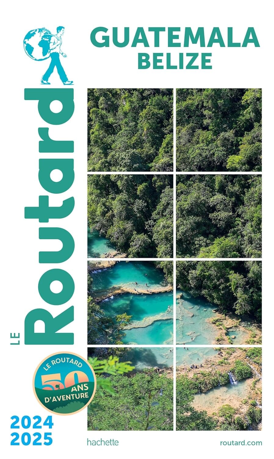 Guide du Routard - Guatemala & Belize 2024/25 | Hachette guide de voyage Hachette