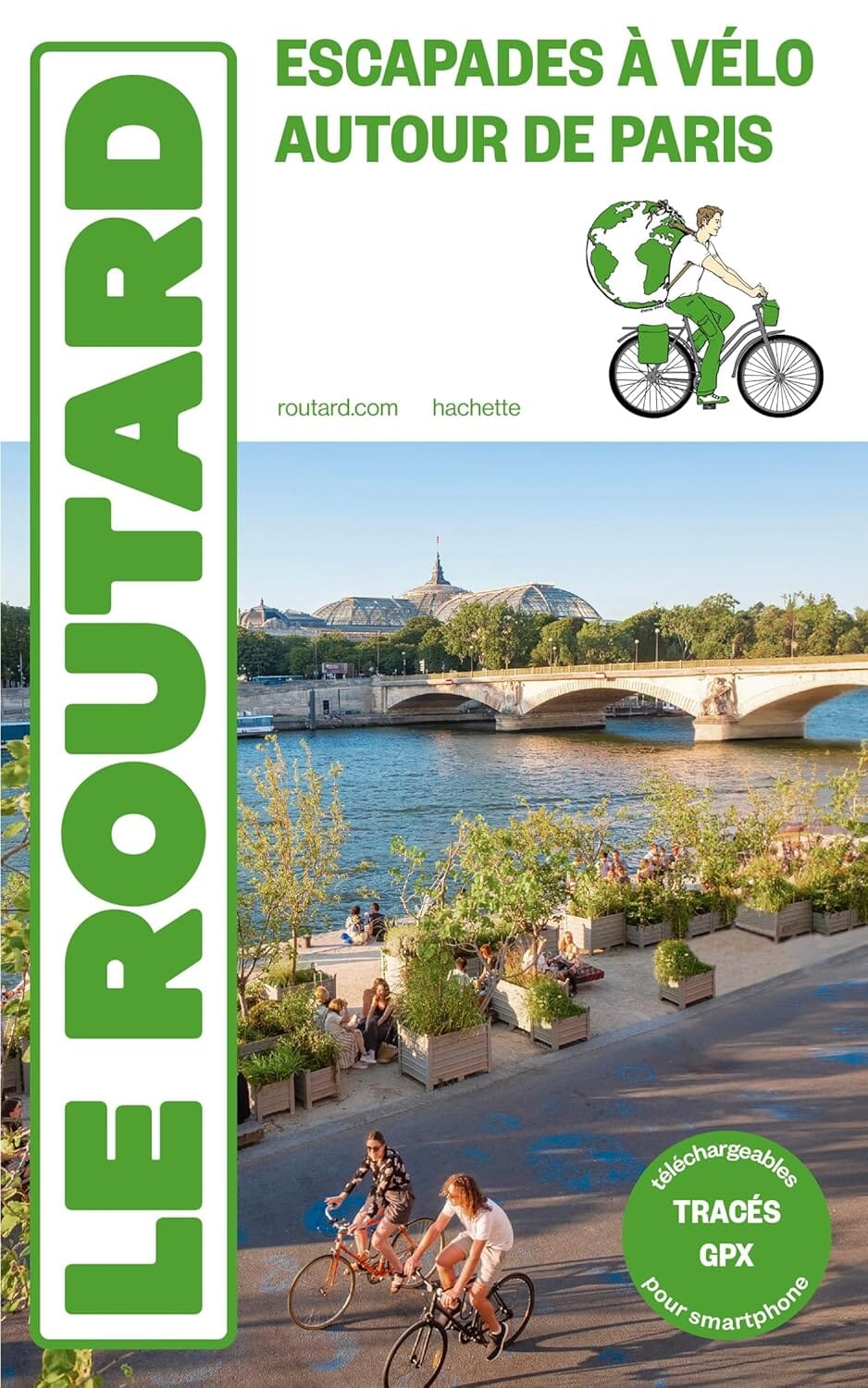 Guide du Routard Escapades à vélo autour de Paris | Hachette guide de voyage Hachette