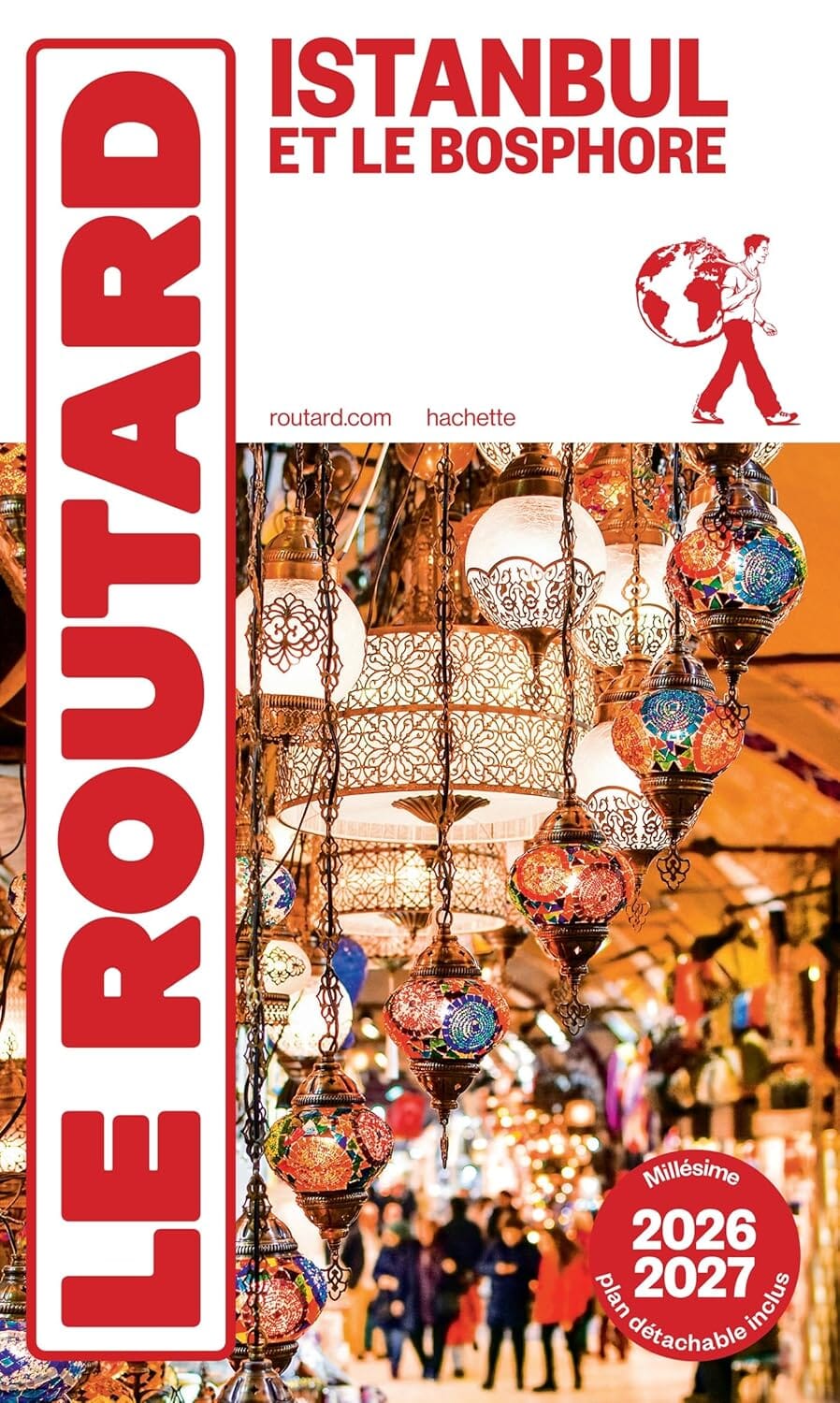 Guide du Routard - Istanbul et le Bosphore 2026/27 | Hachette guide de voyage Hachette 