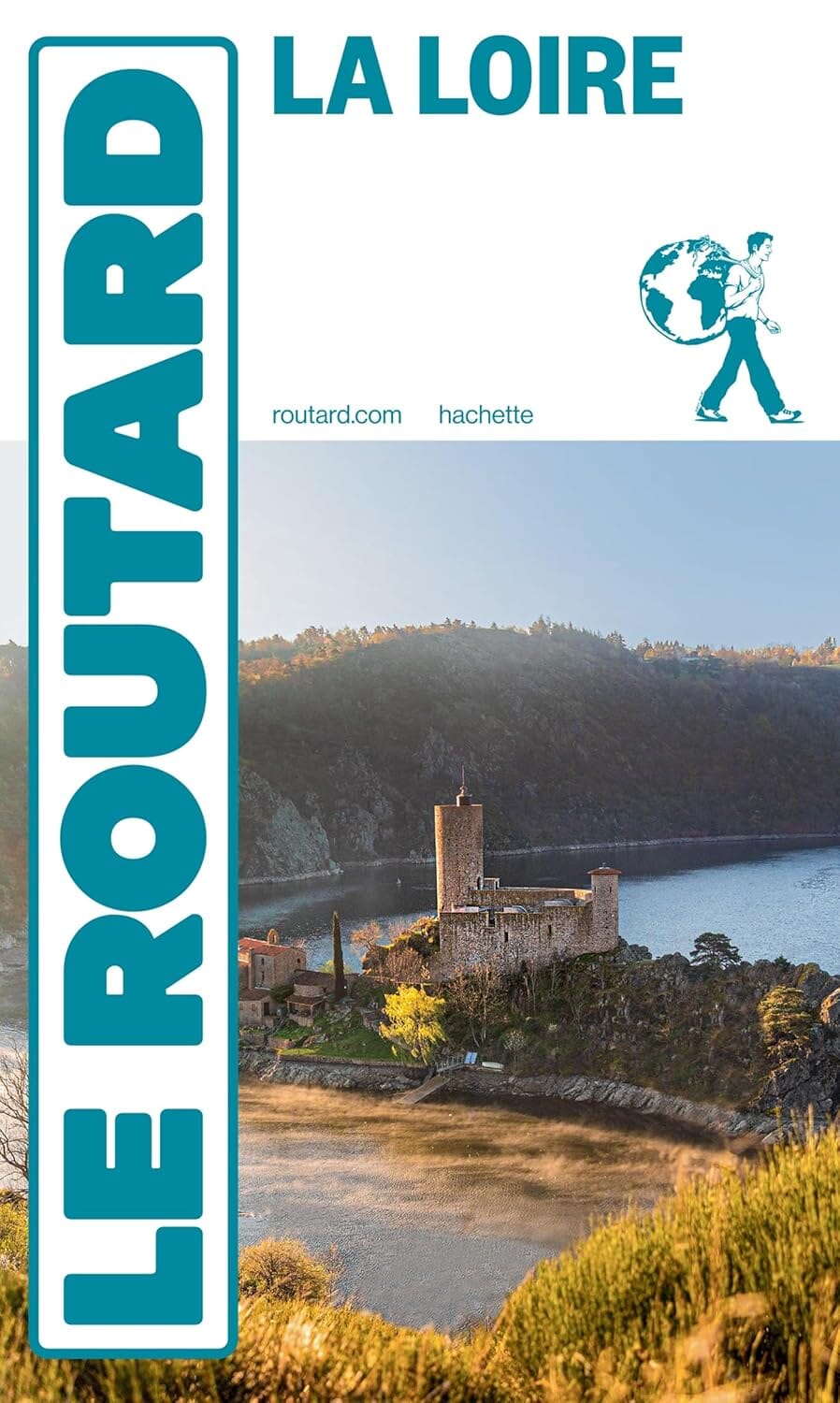 Guide du Routard - La Loire 2026 | Hachette guide de voyage Hachette 