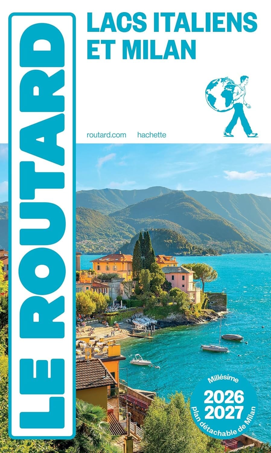 Guide du Routard - Lacs italiens & Milan 2026/27 | Hachette guide de voyage Hachette 