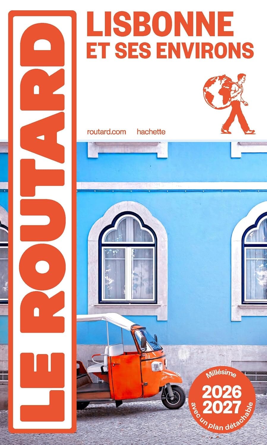Guide du Routard - Lisbonne et environs 2026/27, avec plan détachable | Hachette guide de voyage Hachette 