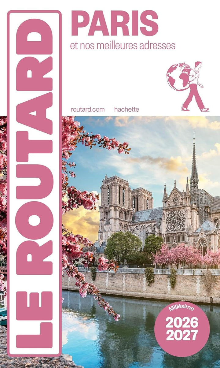 Guide du Routard - Paris et nos meilleures adresses 2026/27 | Hachette guide de voyage Hachette 