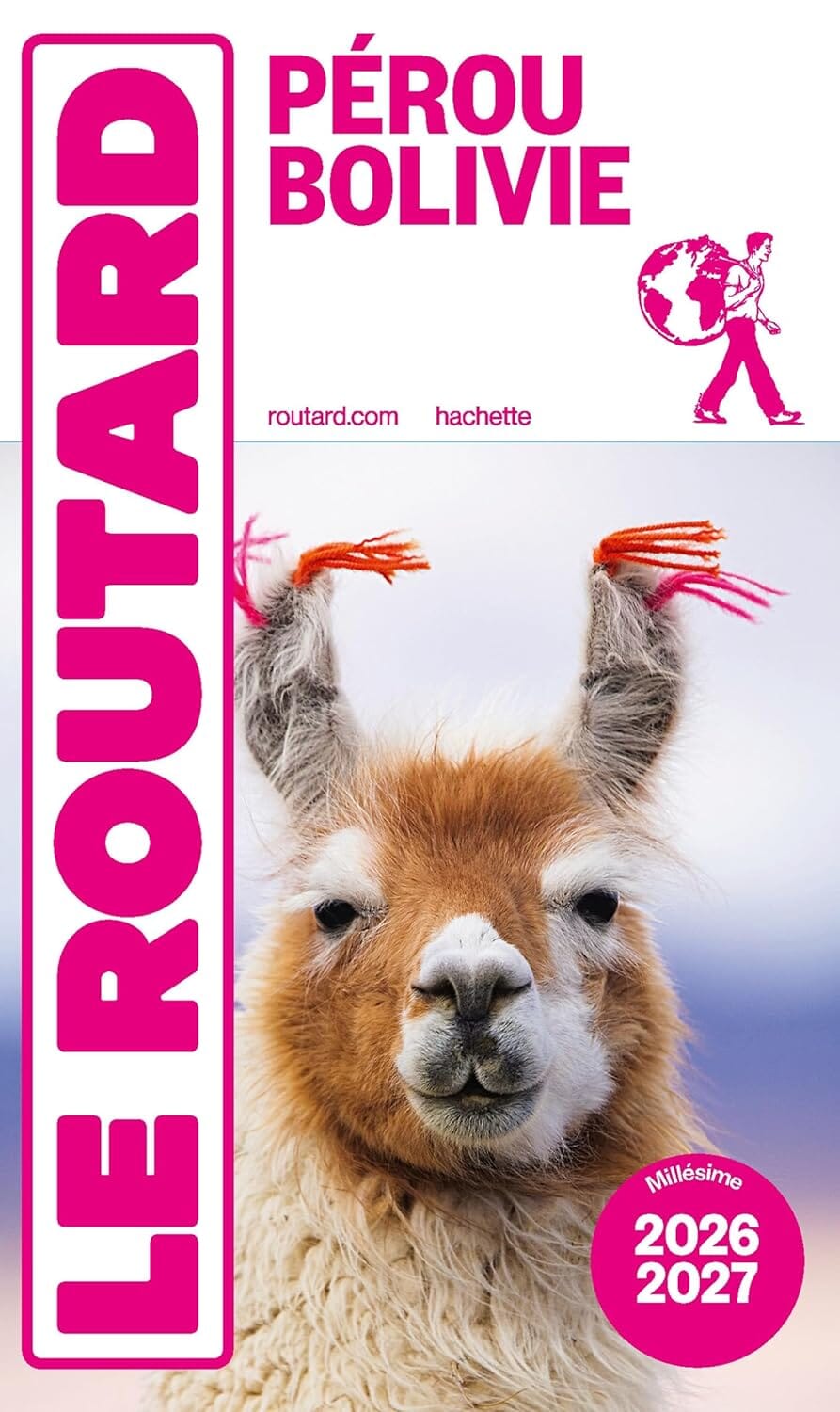 Guide du Routard - Pérou 2026/27 | Hachette guide de voyage Hachette 