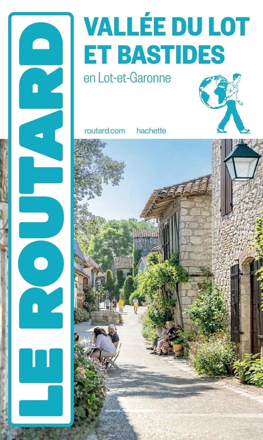 Guide du Routard - Vallée du Lot et Bastides | Hachette guide de voyage Hachette 