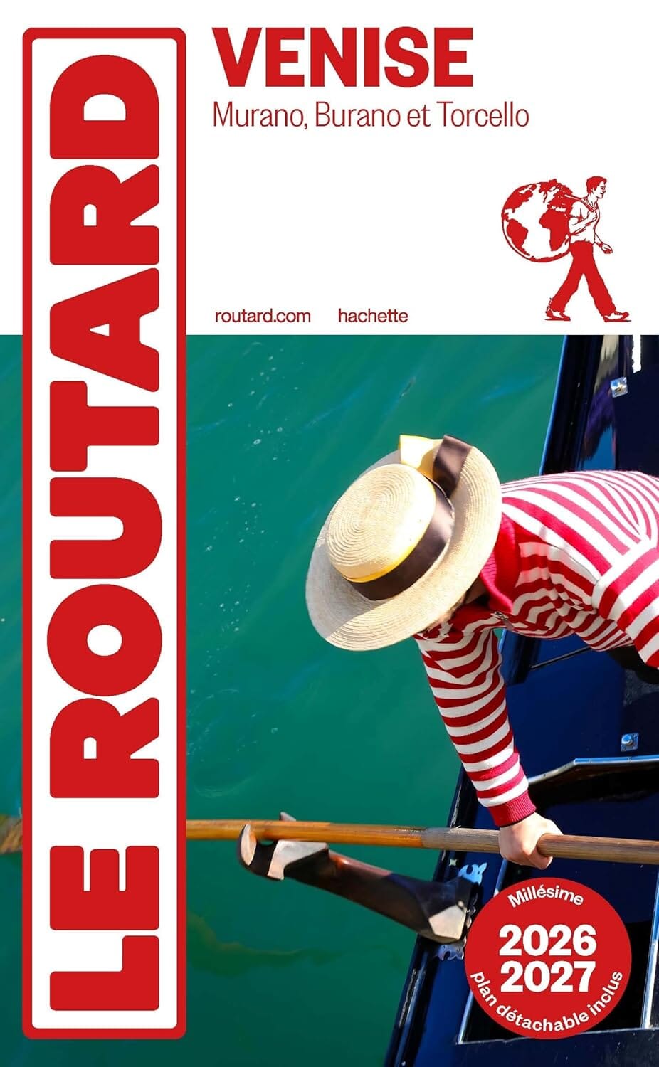 Guide du Routard - Venise (+ plan), avec Murano, Burano et Tortello 2026/27 | Hachette guide de voyage Hachette 